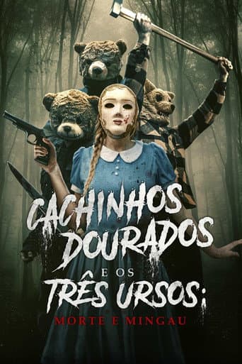 Cachinhos Dourados e os Três Ursos: Morte e Mingau