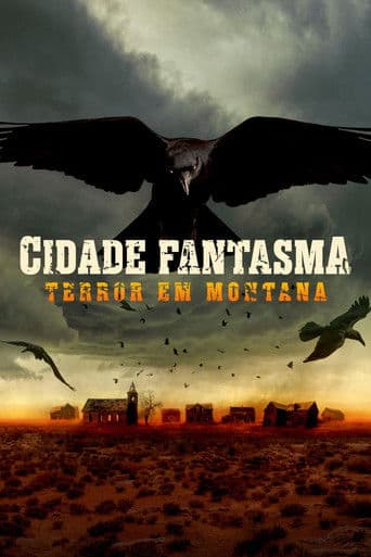Cidade Fantasma: Terror em Montana