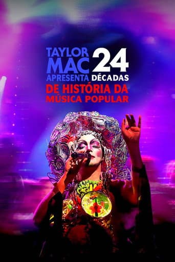 Taylor Mac Apresenta: 24 Décadas de História da Música Popular