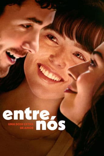 Entre Nós: Uma Dose Extra de Amor