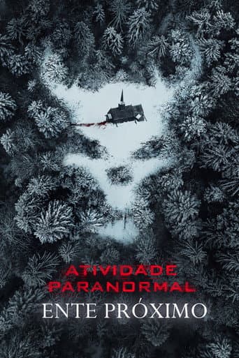 Atividade Paranormal: Ente Próximo