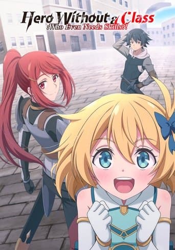 Mushoku no Eiyuu: Betsu ni Skill nanka Ira Nakattan Daga