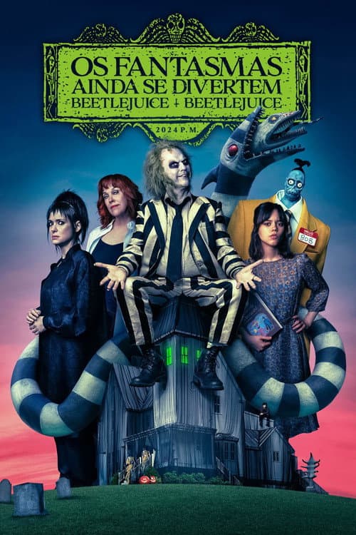 Os Fantasmas Ainda se Divertem: Beetlejuice Beetlejuice