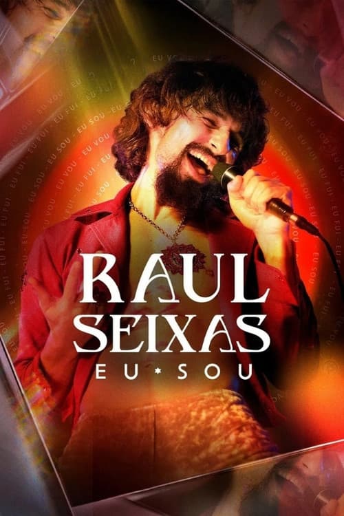 Raul Seixas: Eu Sou