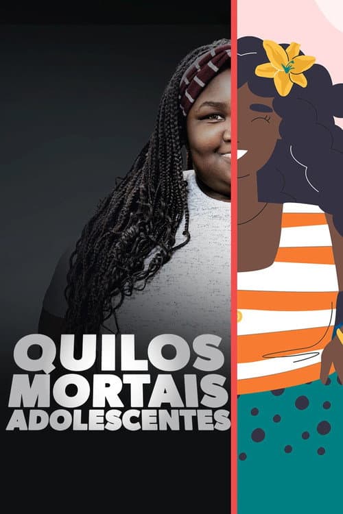 Quilos Mortais: Adolescentes