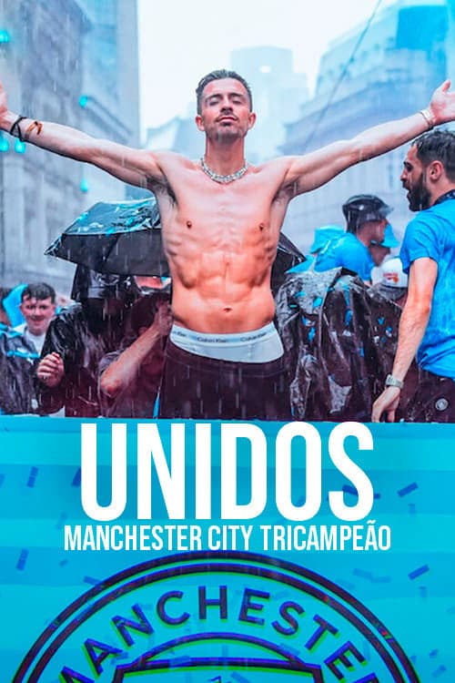 Unidos: Manchester City Tricampeão