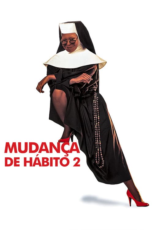Mudança de Hábito 2 - Mais Loucuras no Convento
