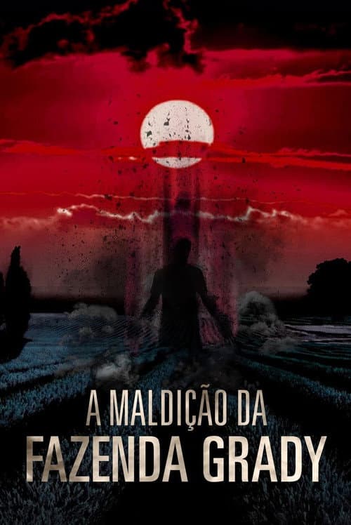 A Maldição da Fazenda Grady