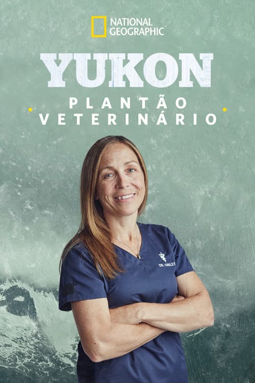Yukon: Plantão Veterinário