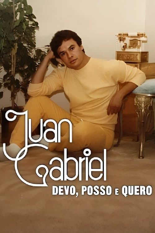 Juan Gabriel: Devo, Posso e Quero