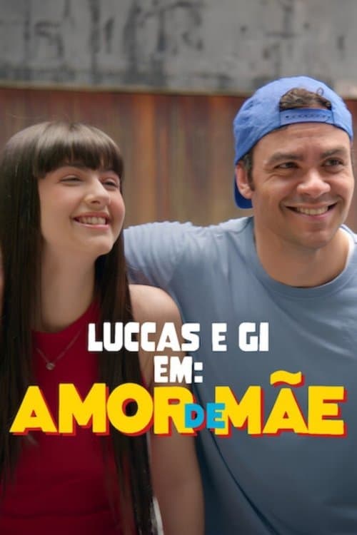 Luccas e Gi em: Amor de Mãe