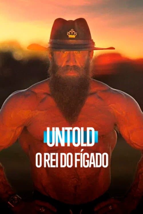 Untold: O Rei do Fígado