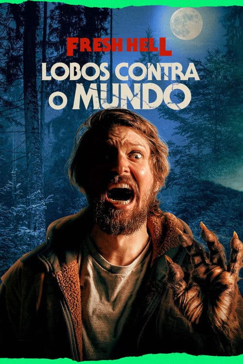 Fresh Hell: Lobos Contra o Mundo