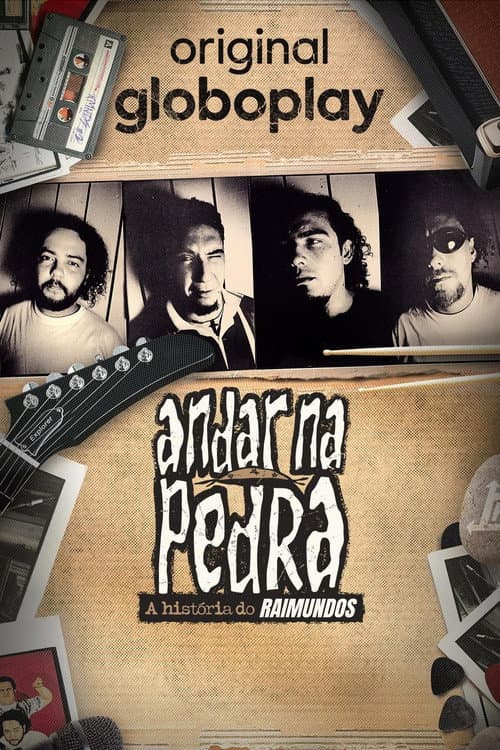 Andar na Pedra: A História do Raimundos